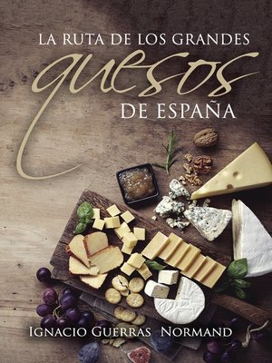 cover image of La ruta de los grandes quesos de España